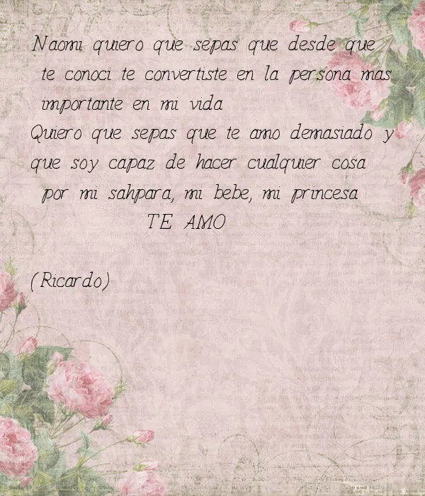 Naomi quiero que sepas que desde que te conoci te convertiste en ...