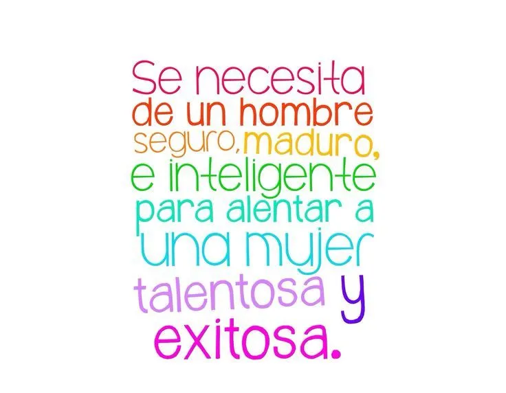 Se necesita hombre seguro, maduro e inteligente para alentar a una ... Se necesita hombre seguro, maduro e inteligente para alentar a una ...