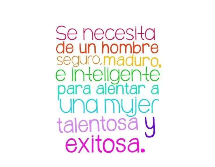 Se necesita hombre seguro, maduro e inteligente para alentar a una ...