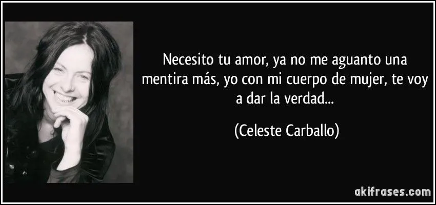 Necesito tu amor, ya no me aguanto una mentira más, yo con mi... Necesito tu amor, ya no me aguanto una mentira más, yo con mi...