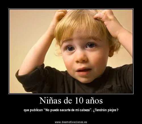 Niñas de 10 años (FOTO Desmotivaciones) | Imagenes con Frases ... Niñas de 10 años (FOTO Desmotivaciones) | Imagenes con Frases ...