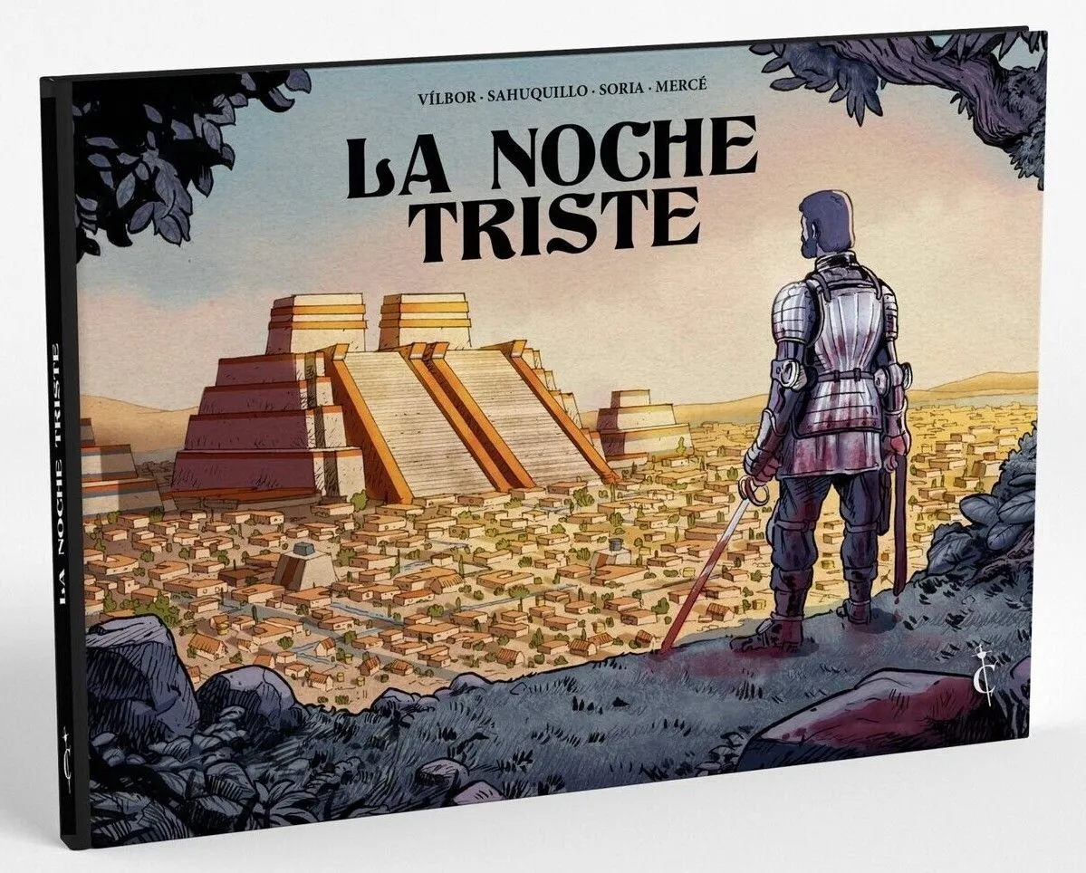 La noche triste', la granderrota de Cortés se convierte en un espectacular cómic La noche triste', la granderrota de Cortés se convierte en un espectacular cómic