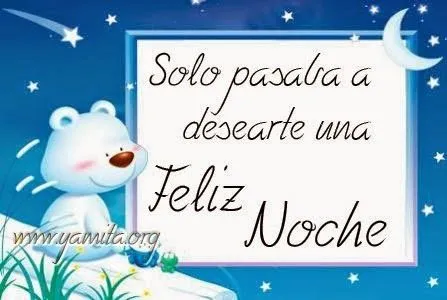 Buenas noches-feliz noche-te quiero, imágenes lindas para ... Buenas noches-feliz noche-te quiero, imágenes lindas para ...