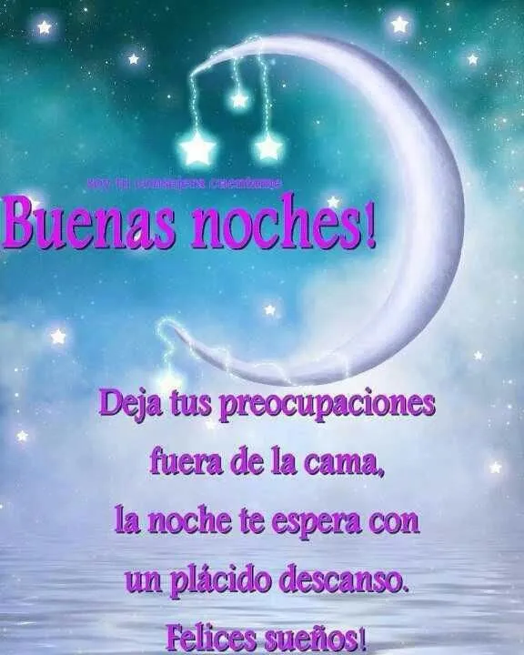 Buenas noches !! | Frases, pensamientos, citas célebres, dichos ...
