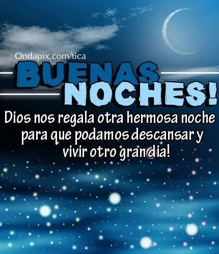 Buenas Noches on Pinterest | Te Amo, Sweet Dreams and Good Night