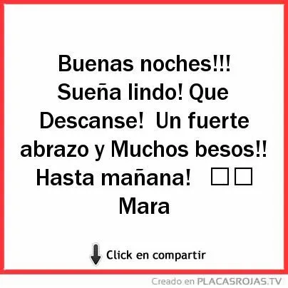 Buenas noches!!! Sueña lindo! Que Descanse! Un fuerte abrazo y ... Buenas noches!!! Sueña lindo! Que Descanse! Un fuerte abrazo y ...