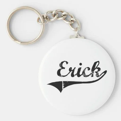 Nombre clásico del estilo de Erick Llavero Redondo Tipo Pin | Zazzle Nombre clásico del estilo de Erick Llavero Redondo Tipo Pin | Zazzle