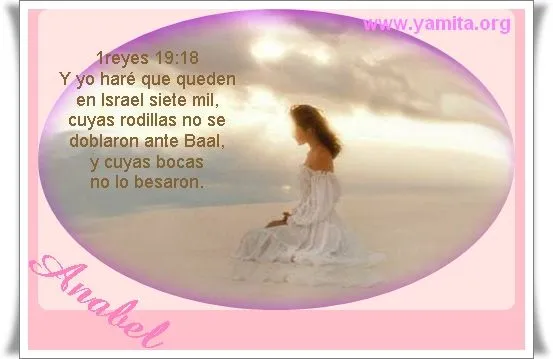 Nombre de Mujer Anabel 1 Reyes 19:18 : Imagenes Cristianas para ... Nombre de Mujer Anabel 1 Reyes 19:18 : Imagenes Cristianas para ...