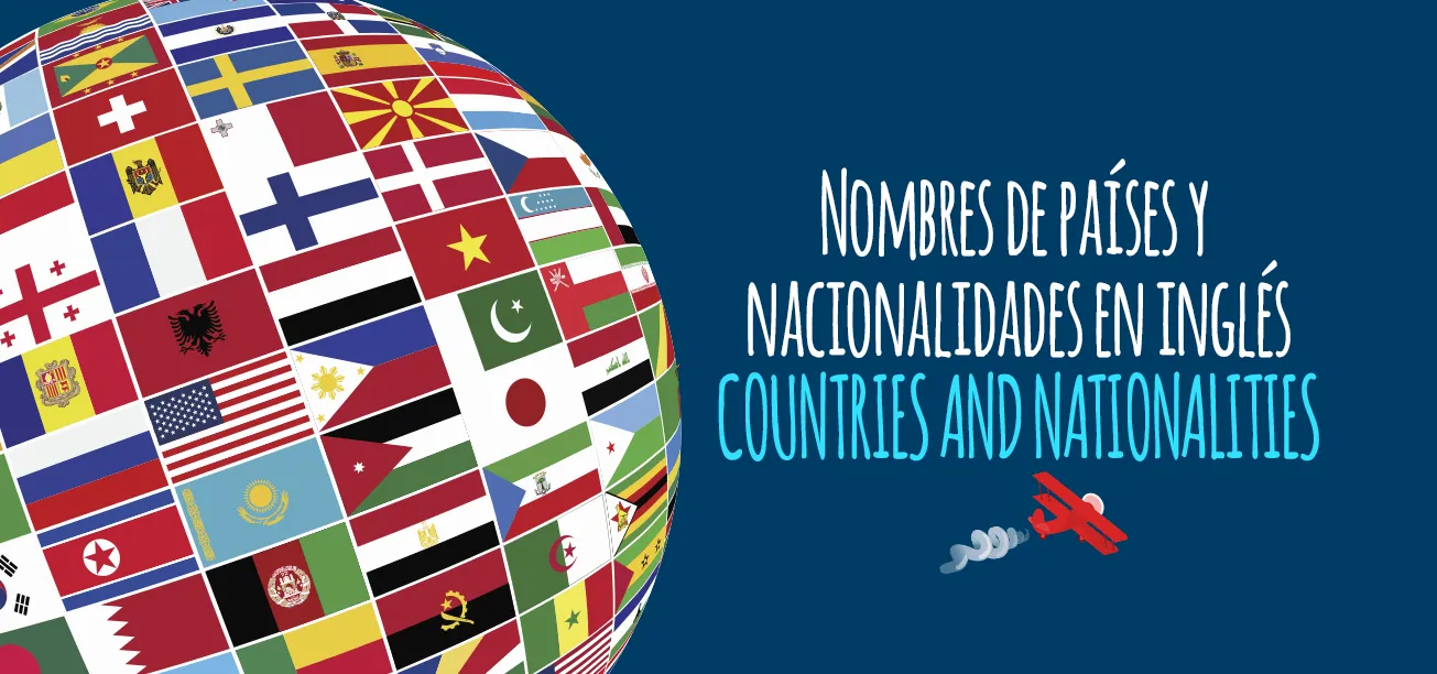 Nombres de países y nacionalidades en inglés - Elblogdeidiomas.es
