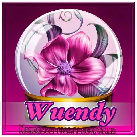 Nombres " Eloisa ": Wendy