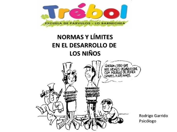 Normas y límites claros en el desarrollo de los niños.