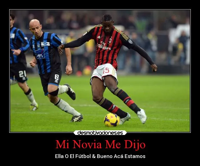 El futbol y mi novia - Imagui