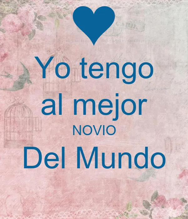 Yo tengo al mejor NOVIO Del Mundo - KEEP CALM AND CARRY ON Image ... Yo tengo al mejor NOVIO Del Mundo - KEEP CALM AND CARRY ON Image ...
