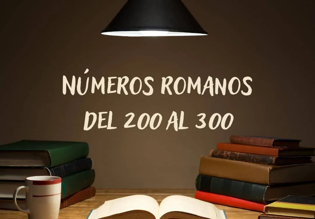 Números romanos del 200 al 300 ✓ Importancia ☜ ( ͡❛ ͜ʖ ͡❛) Números romanos del 200 al 300 ✓ Importancia ☜ ( ͡❛ ͜ʖ ͡❛)