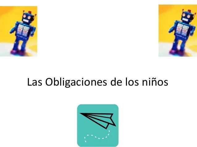 Las obligaciones de los niños