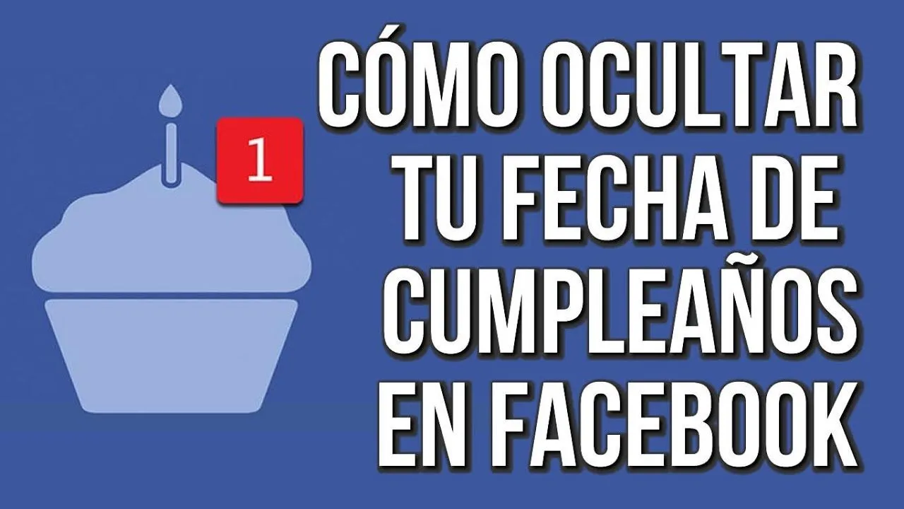 Como Ocultar mi Fecha de Nacimiento en Facebook Como Ocultar mi Fecha de Nacimiento en Facebook