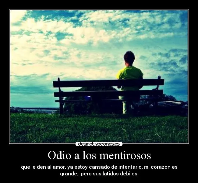 Odio a los mentirosos | Desmotivaciones