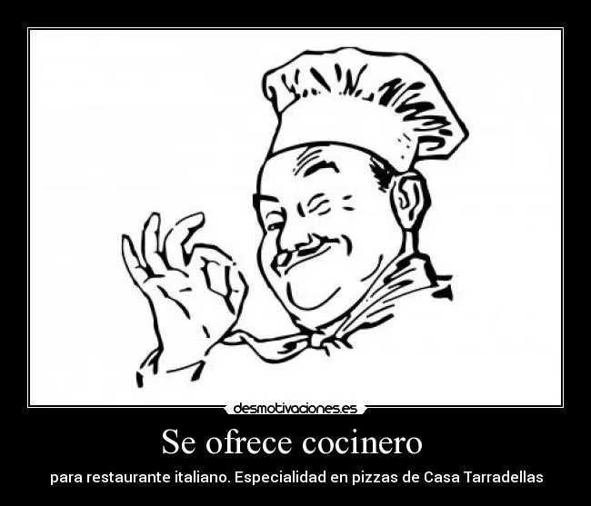 Se ofrece cocinero | Desmotivaciones