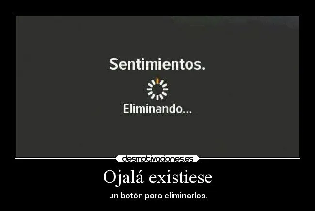 Ojalá existiese | Desmotivaciones Ojalá existiese | Desmotivaciones