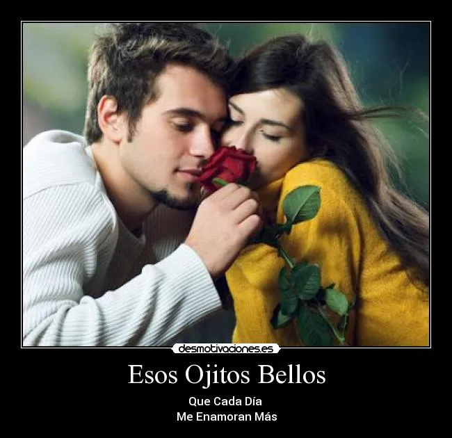 Esos Ojitos Bellos | Desmotivaciones