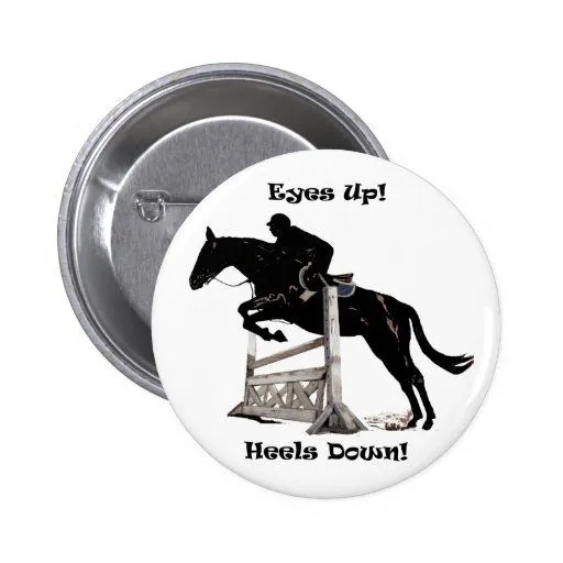 Ojos para arriba! ¡Talones abajo! Caballo Pin de Zazzle.