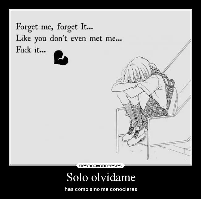 Solo olvidame | Desmotivaciones
