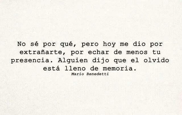 Olvido. Mario Benedetti. | Desilusión Frases | Pinterest | Mario ... Olvido. Mario Benedetti. | Desilusión Frases | Pinterest | Mario ...