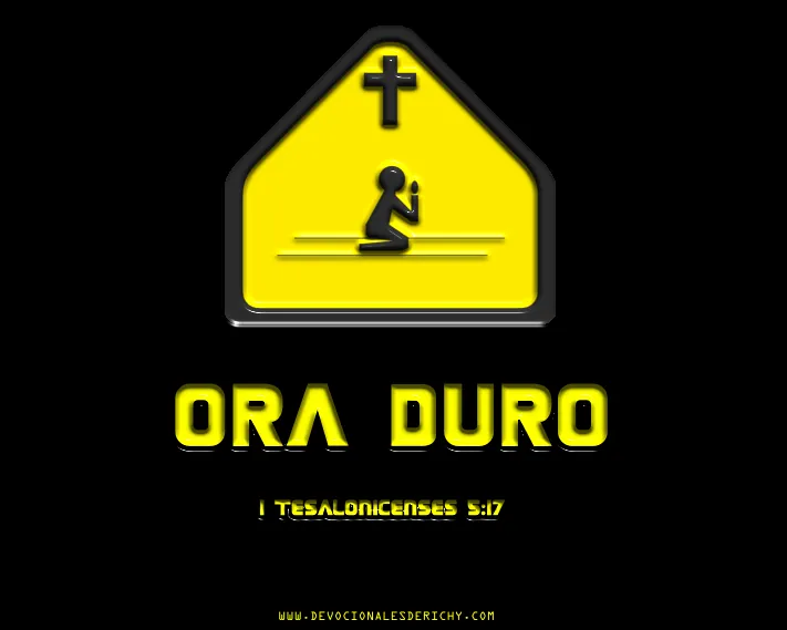 Ora Duro | Logos Cristianos