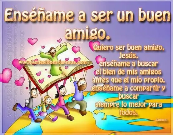 Oración: Enseñame a ser buen amigo | Reflexiones y Lecturas para ... Oración: Enseñame a ser buen amigo | Reflexiones y Lecturas para ...