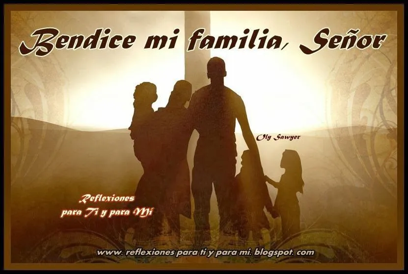 Oraciones para TI y para MÍ: Oración por mi Familia Oraciones para TI y para MÍ: Oración por mi Familia
