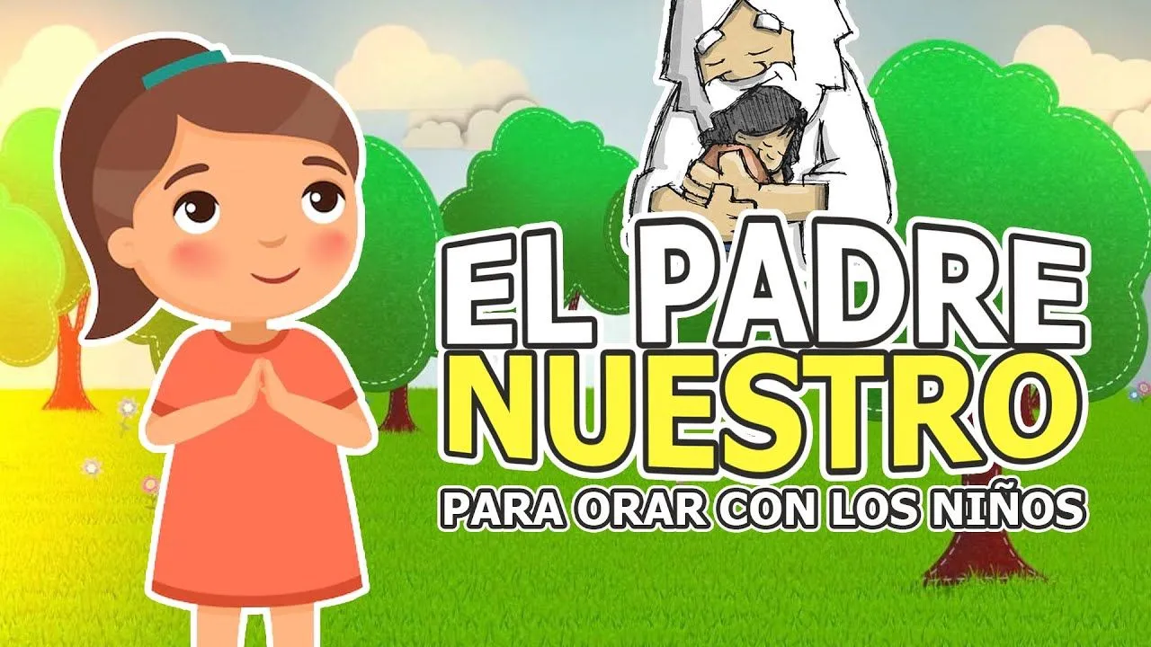 ORACIÓN DEL PADRE NUESTRO PARA NIÑOS 