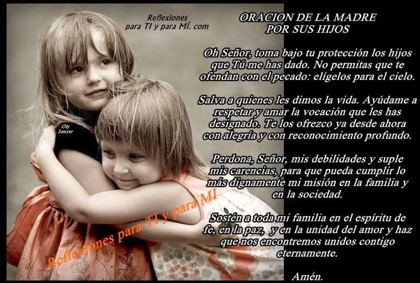 Oraciones para TI y para MÍ: ORACIÓN DE LA MADRE POR SUS HIJOS Oraciones para TI y para MÍ: ORACIÓN DE LA MADRE POR SUS HIJOS