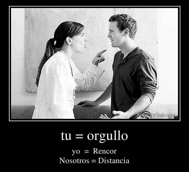 tu = orgullo tu = orgullo