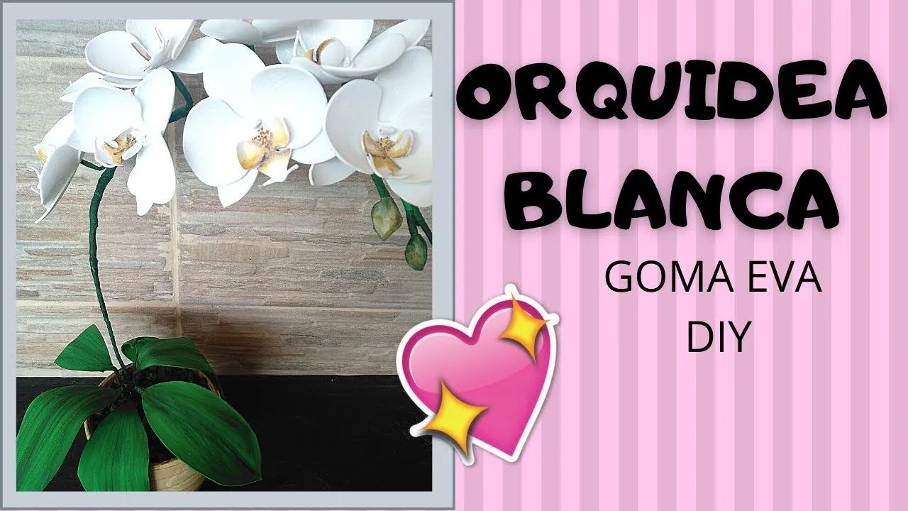 Cómo hacer ORQUIDEA FOAMI GOMA EVA: Cómo hacer ORQUIDEA FOAMI GOMA EVA:
