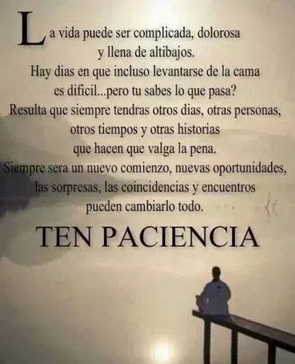 Paciencia | Amor, felicidad y esperanza. | Pinterest | Frases