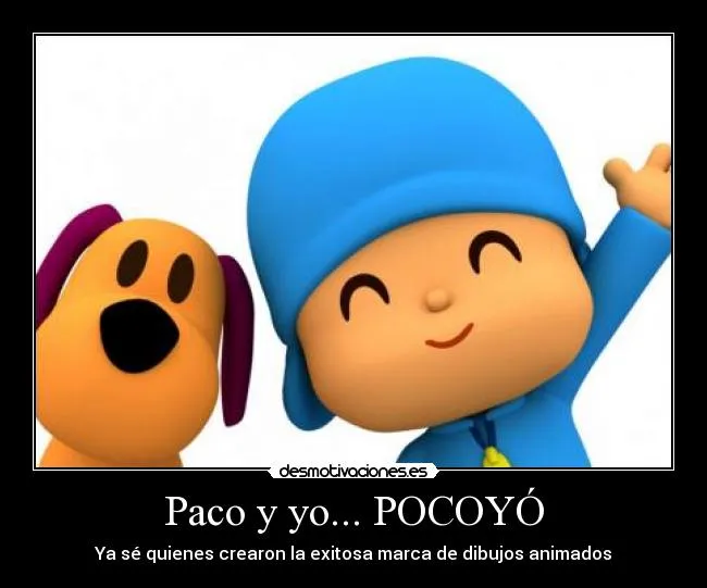 Carteles de Pocoyo Pag. 10 | Desmotivaciones