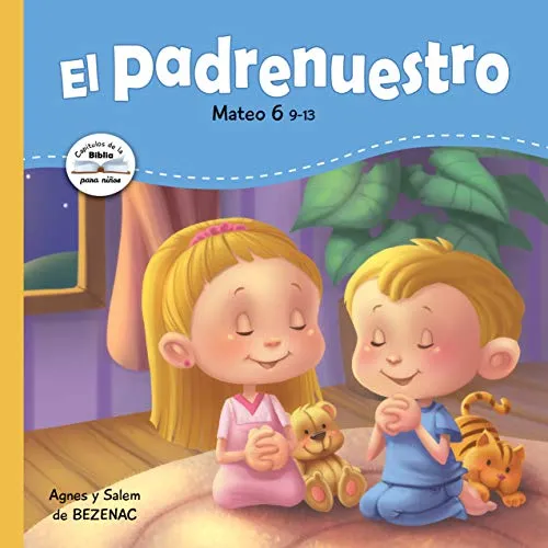 El Padrenuestro (Capítulos de la Biblia para niños) eBook : de Bezenac, Agnes, Salem de Bezenac, Agnes de Bezenac: Amazon.com.mx: Tienda Kindle El Padrenuestro (Capítulos de la Biblia para niños) eBook : de Bezenac, Agnes, Salem de Bezenac, Agnes de Bezenac: Amazon.com.mx: Tienda Kindle