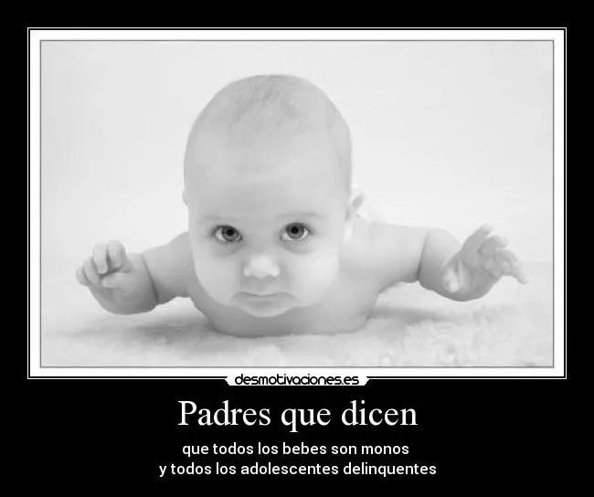 Padres que dicen | Desmotivaciones