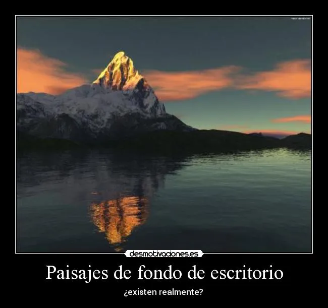 Paisajes de fondo de escritorio | Desmotivaciones