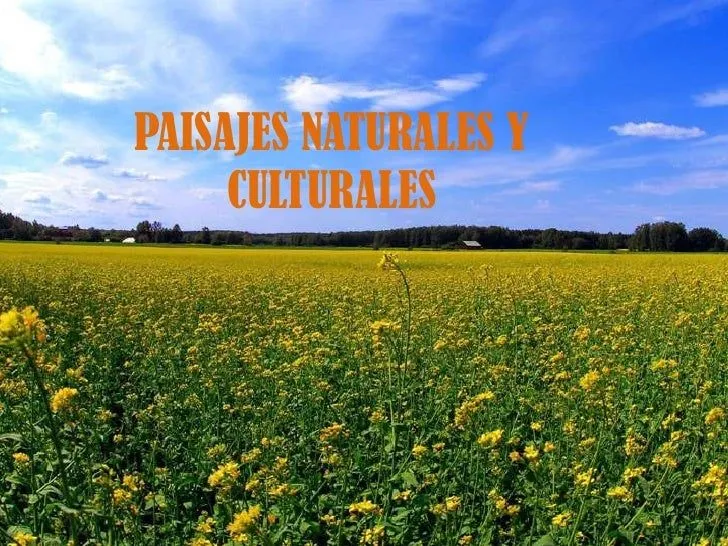 Paisajes Naturales y Culturales