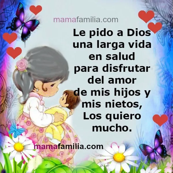 Palabras de una Abuela para sus nietos - Mamá y Familia Palabras de una Abuela para sus nietos - Mamá y Familia
