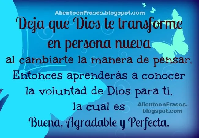 Aliento en Frases: Palabras de Aliento. Deja que Dios te cambie Aliento en Frases: Palabras de Aliento. Deja que Dios te cambie