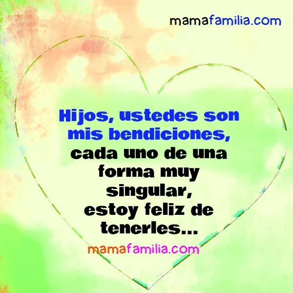 Palabras de amor para mis Queridos Hijos - Mamá y Familia Palabras de amor para mis Queridos Hijos - Mamá y Familia