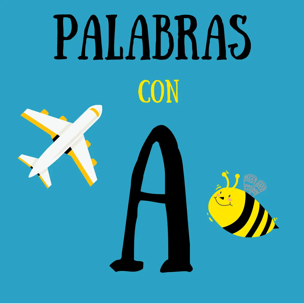 Palabras con A ✈️ (Animales, Colores, Cosas, Paises, Frutas, y más)