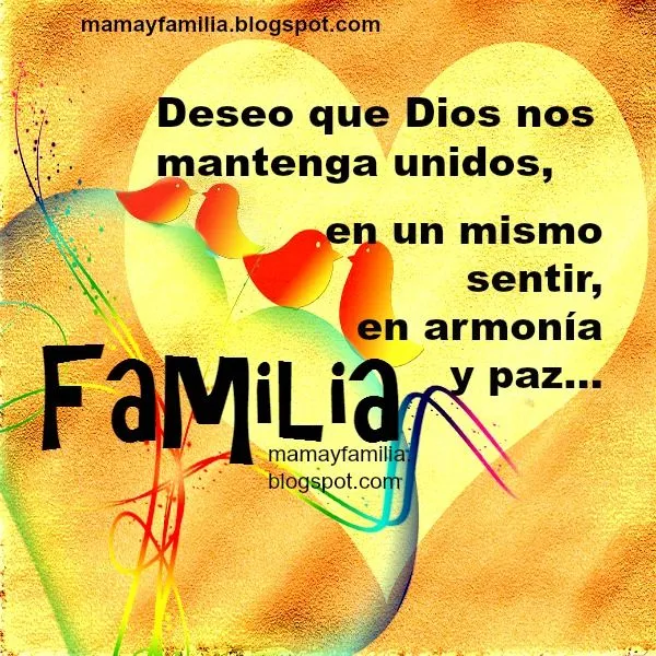 Palabras con Buenos Deseos para toda mi familia - Mamá y Familia