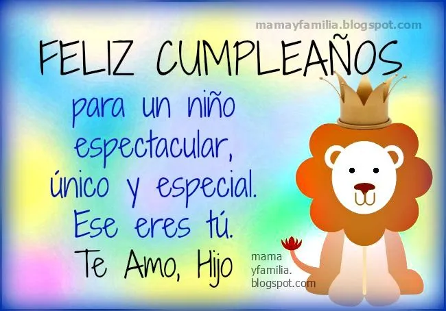 Palabras de Feliz Cumpleaños para mi Hijo, mi Niño - Mamá y Familia