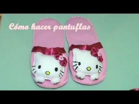 Pantuflas+Llavero Hello Kitty 2/2 (Cómo Hacer Pantuflas) - YouTube Pantuflas+Llavero Hello Kitty 2/2 (Cómo Hacer Pantuflas) - YouTube