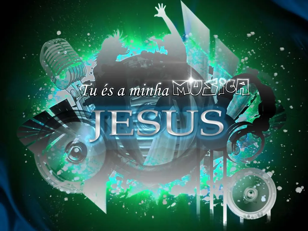 Papel de Parede Jesus, minha música Wallpaper para Download no ... Papel de Parede Jesus, minha música Wallpaper para Download no ...
