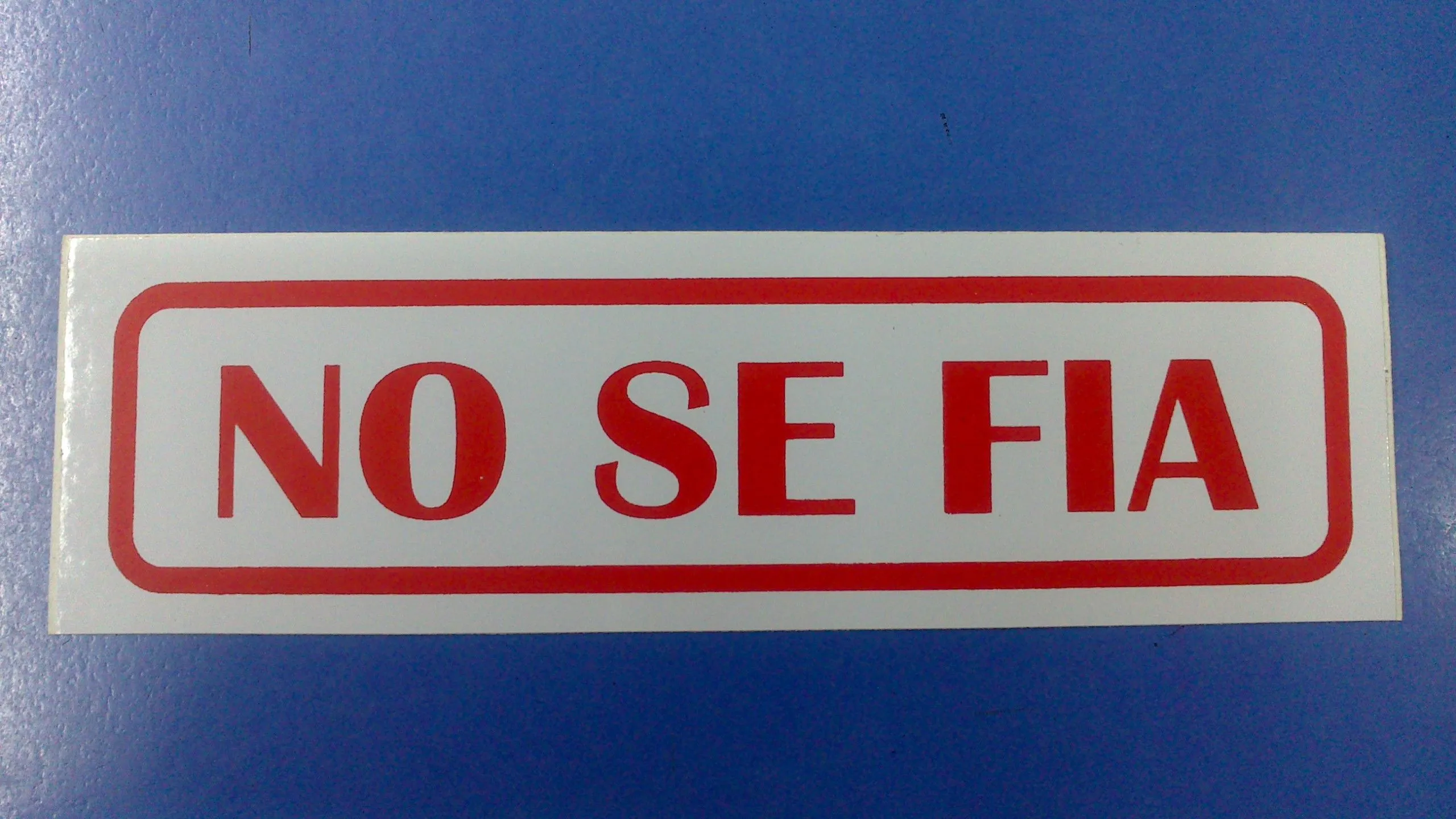 Carteles de no se fia - Imagui