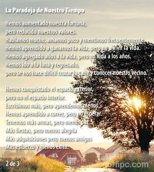 La Paradoja de Nuestro Tiempo, lo que ganamos y valores que perdemos La Paradoja de Nuestro Tiempo, lo que ganamos y valores que perdemos